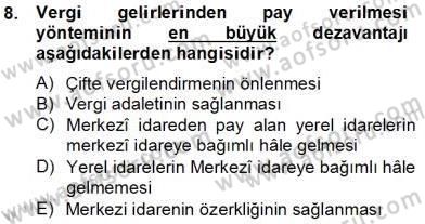 Mahalli İdareler Maliyesi Dersi 2013 - 2014 Yılı Tek Ders Sınav Soruları 8. Soru