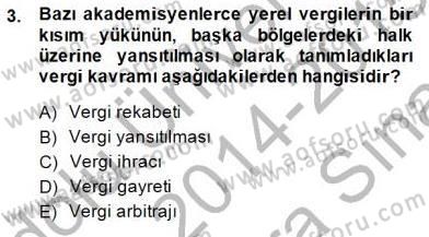 Mahalli İdareler Maliyesi Dersi 2014 - 2015 Yılı (Vize) Ara Sınav Soruları 3. Soru