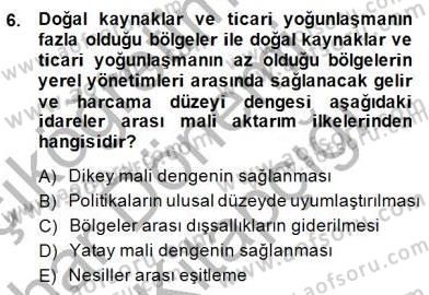 Mahalli İdareler Maliyesi Dersi 2014 - 2015 Yılı (Vize) Ara Sınav Soruları 6. Soru