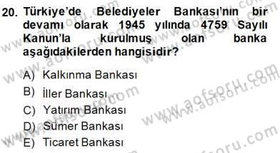 Mahalli İdareler Maliyesi Dersi 2014 - 2015 Yılı (Final) Dönem Sonu Sınav Soruları 20. Soru