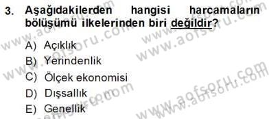 Mahalli İdareler Maliyesi Dersi 2014 - 2015 Yılı (Final) Dönem Sonu Sınav Soruları 3. Soru