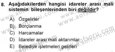 Mahalli İdareler Maliyesi Dersi 2015 - 2016 Yılı (Vize) Ara Sınav Soruları 8. Soru