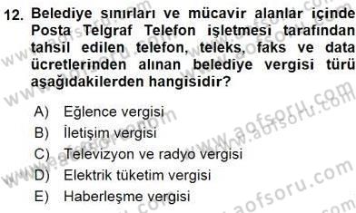 Mahalli İdareler Maliyesi Dersi 2015 - 2016 Yılı (Final) Dönem Sonu Sınav Soruları 12. Soru
