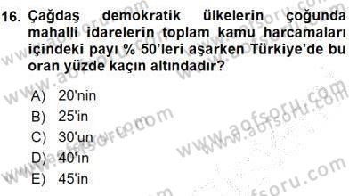 Mahalli İdareler Maliyesi Dersi 2015 - 2016 Yılı (Final) Dönem Sonu Sınav Soruları 16. Soru
