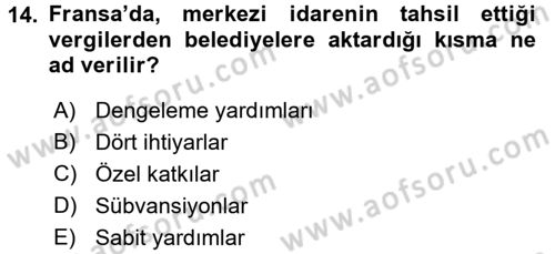 Mahalli İdareler Maliyesi Dersi 2016 - 2017 Yılı (Vize) Ara Sınav Soruları 14. Soru