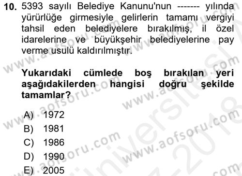 Mahalli İdareler Maliyesi Dersi 2017 - 2018 Yılı (Final) Dönem Sonu Sınav Soruları 10. Soru