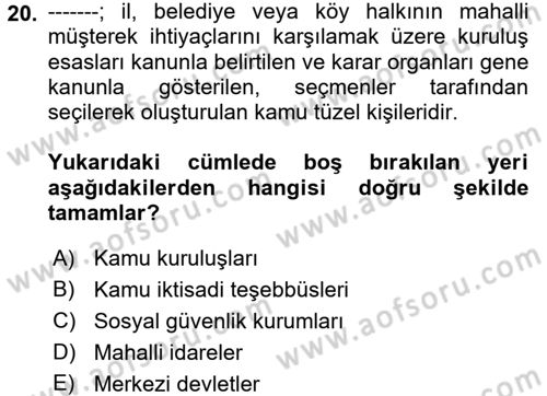 Mahalli İdareler Maliyesi Dersi 2017 - 2018 Yılı (Final) Dönem Sonu Sınav Soruları 20. Soru