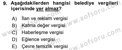 Mahalli İdareler Maliyesi Dersi 2017 - 2018 Yılı (Final) Dönem Sonu Sınav Soruları 9. Soru
