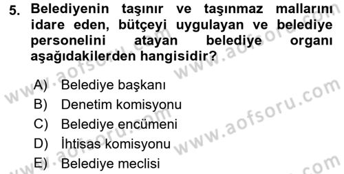 Mahalli İdareler Maliyesi Dersi 2018 - 2019 Yılı 3 Ders Sınav Soruları 5. Soru