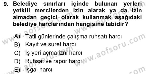 Mahalli İdareler Maliyesi Dersi 2018 - 2019 Yılı 3 Ders Sınav Soruları 9. Soru