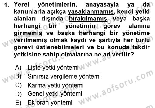 Mahalli İdareler Maliyesi Dersi 2018 - 2019 Yılı (Final) Dönem Sonu Sınav Soruları 1. Soru