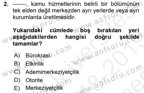 Mahalli İdareler Maliyesi Dersi 2018 - 2019 Yılı (Final) Dönem Sonu Sınav Soruları 2. Soru
