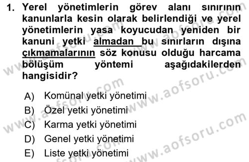 Mahalli İdareler Maliyesi Dersi 2018 - 2019 Yılı Yaz Okulu Sınav Soruları 1. Soru