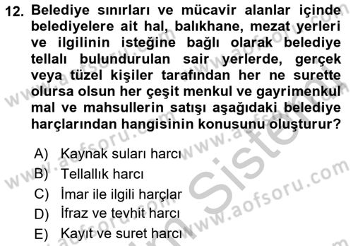 Mahalli İdareler Maliyesi Dersi 2018 - 2019 Yılı Yaz Okulu Sınav Soruları 12. Soru