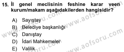 Mahalli İdareler Maliyesi Dersi 2018 - 2019 Yılı Yaz Okulu Sınav Soruları 15. Soru