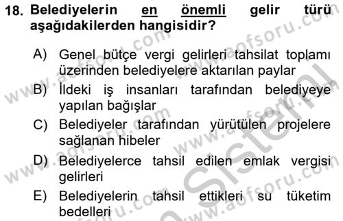 Mahalli İdareler Maliyesi Dersi 2018 - 2019 Yılı Yaz Okulu Sınav Soruları 18. Soru
