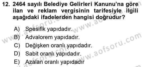 Mahalli İdareler Maliyesi Dersi 2021 - 2022 Yılı (Final) Dönem Sonu Sınav Soruları 12. Soru