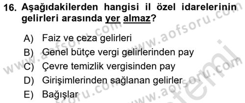 Mahalli İdareler Maliyesi Dersi 2021 - 2022 Yılı (Final) Dönem Sonu Sınav Soruları 16. Soru