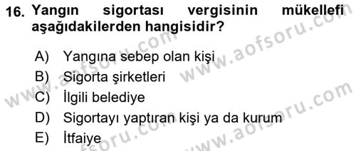 Mahalli İdareler Maliyesi Dersi 2022 - 2023 Yılı Yaz Okulu Sınav Soruları 16. Soru