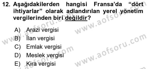 Mahalli İdareler Maliyesi Dersi 2023 - 2024 Yılı (Vize) Ara Sınav Soruları 12. Soru