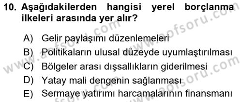 Mahalli İdareler Maliyesi Dersi 2024 - 2025 Yılı (Vize) Ara Sınav Soruları 10. Soru