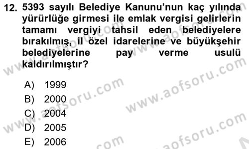 Mahalli İdareler Maliyesi Dersi 2024 - 2025 Yılı (Final) Dönem Sonu Sınav Soruları 12. Soru