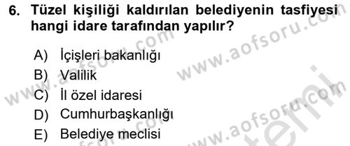 Mahalli İdareler Maliyesi Dersi 2024 - 2025 Yılı (Final) Dönem Sonu Sınav Soruları 6. Soru