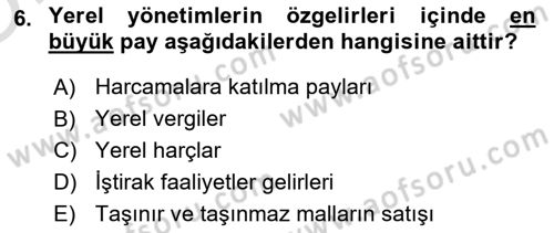 Mahalli İdareler Maliyesi Dersi 2024 - 2025 Yılı Yaz Okulu Sınav Soruları 6. Soru
