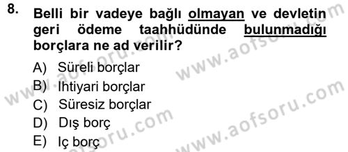 Devlet Borçları Dersi 2012 - 2013 Yılı (Vize) Ara Sınav Soruları 8. Soru