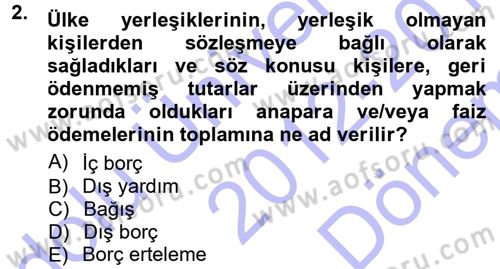 Devlet Borçları Dersi 2012 - 2013 Yılı (Final) Dönem Sonu Sınav Soruları 2. Soru