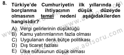 Devlet Borçları Dersi 2012 - 2013 Yılı (Final) Dönem Sonu Sınav Soruları 8. Soru