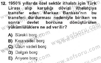 Devlet Borçları Dersi 2012 - 2013 Yılı Tek Ders Sınav Soruları 12. Soru