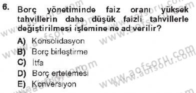 Devlet Borçları Dersi 2012 - 2013 Yılı Tek Ders Sınav Soruları 6. Soru