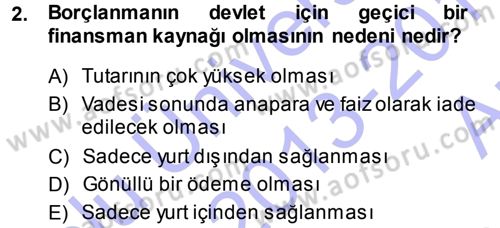 Devlet Borçları Dersi 2013 - 2014 Yılı (Vize) Ara Sınav Soruları 2. Soru