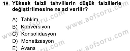 Devlet Borçları Dersi 2013 - 2014 Yılı (Final) Dönem Sonu Sınav Soruları 18. Soru