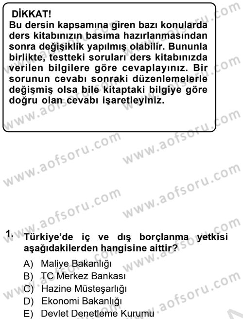 Devlet Borçları Dersi 2013 - 2014 Yılı Tek Ders Sınav Soruları 1. Soru