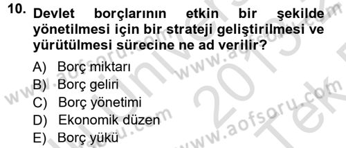 Devlet Borçları Dersi 2013 - 2014 Yılı Tek Ders Sınav Soruları 10. Soru