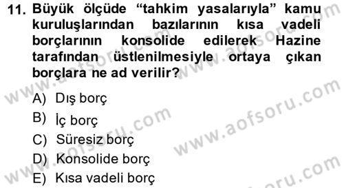 Devlet Borçları Dersi 2013 - 2014 Yılı Tek Ders Sınav Soruları 11. Soru