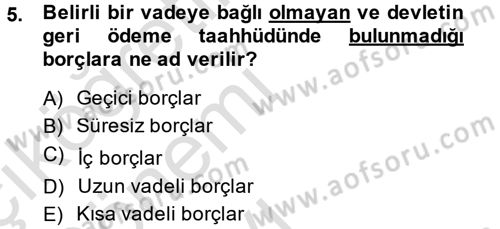 Devlet Borçları Dersi 2013 - 2014 Yılı Tek Ders Sınav Soruları 5. Soru