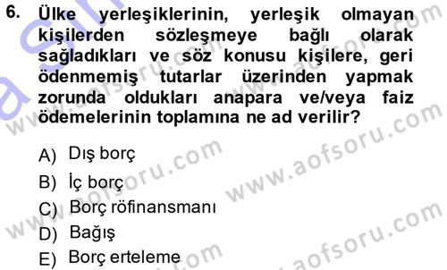 Devlet Borçları Dersi Ara Sınavı Deneme Sınav Soruları 6. Soru