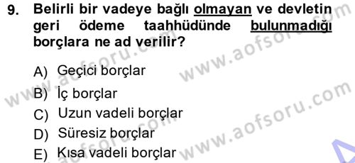 Devlet Borçları Dersi 2014 - 2015 Yılı (Vize) Ara Sınav Soruları 9. Soru