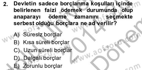 Devlet Borçları Dersi 2014 - 2015 Yılı (Final) Dönem Sonu Sınav Soruları 2. Soru