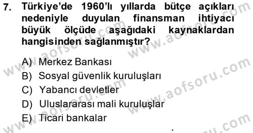 Devlet Borçları Dersi 2014 - 2015 Yılı (Final) Dönem Sonu Sınav Soruları 7. Soru