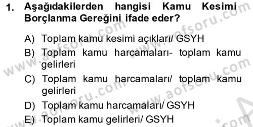 Devlet Borçları Dersi 2014 - 2015 Yılı Tek Ders Sınav Soruları 1. Soru