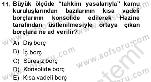 Devlet Borçları Dersi 2014 - 2015 Yılı Tek Ders Sınav Soruları 11. Soru