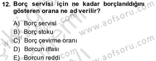 Devlet Borçları Dersi 2014 - 2015 Yılı Tek Ders Sınav Soruları 12. Soru