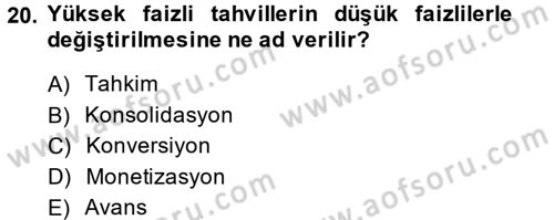 Devlet Borçları Dersi 2014 - 2015 Yılı Tek Ders Sınav Soruları 20. Soru