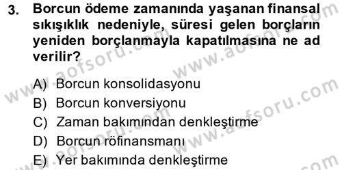 Devlet Borçları Dersi 2014 - 2015 Yılı Tek Ders Sınav Soruları 3. Soru