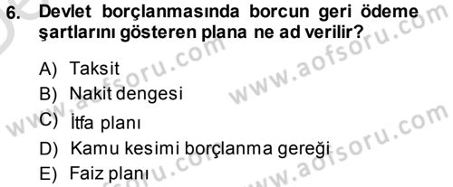 Devlet Borçları Dersi 2014 - 2015 Yılı Tek Ders Sınav Soruları 6. Soru