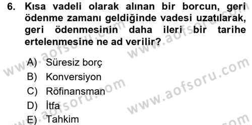 Devlet Borçları Dersi Ara Sınavı Deneme Sınav Soruları 6. Soru